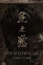 Watch Shop of Eternal life Movie4k