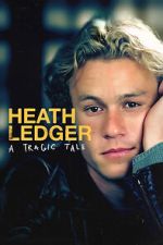 Watch Heath Ledger: A Tragic Tale Movie4k