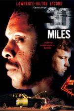Watch 30 Miles Movie4k
