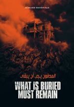 Watch What Is Buried Must Remain Movie4k