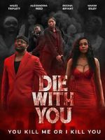 Watch Die with You Movie4k