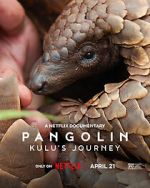 Watch Pangolin: Kulu\'s Journey Movie4k