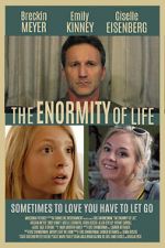 Watch The Enormity of Life Movie4k