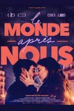 Watch Le monde apr�s nous Movie4k