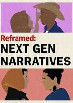 Watch Reframed: Next Gen Narratives Movie4k