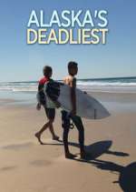 Watch Alaska's Deadliest Movie4k