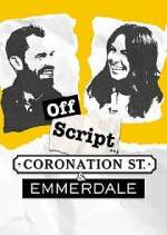 Watch Off Script... Coronation Street & Emmerdale Movie4k