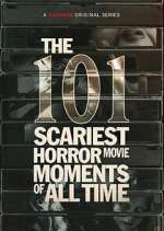 Watch The 101 Scariest Horror Movie Moments of All Time Movie4k