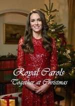 Watch Royal Carols: Together at Christmas Movie4k