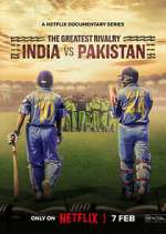 Watch The Greatest Rivalry: India vs Pakistan Movie4k