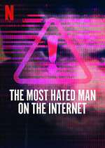 Watch The Most Hated Man on the Internet Movie4k