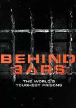 Watch Behind Bars: The World's Toughest Prisons Movie4k