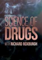 Watch Science of Drugs with Richard Roxburgh Movie4k