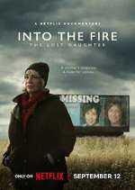 Watch Into the Fire: The Lost Daughter Movie4k