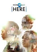 Watch How I Got Here Movie4k