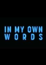 Watch In My Own Words Movie4k