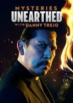 Watch Mysteries Unearthed with Danny Trejo Movie4k