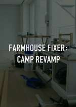 Watch Farmhouse Fixer: Camp Revamp Movie4k