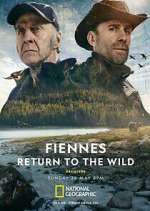 Watch Fiennes: Return to the Wild Movie4k
