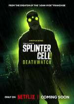 Watch Splinter Cell: Deathwatch Movie4k