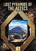 Watch Lost Pyramids of the Aztecs Movie4k