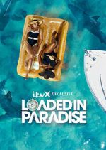 Watch Loaded in Paradise Movie4k