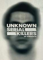 Watch Unknown Serial Killers of America Movie4k