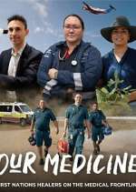 Watch Our Medicine Movie4k
