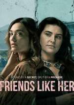 Watch Friends Like Her Movie4k