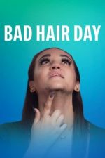 Watch Bad Hair Day Movie4k