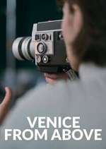 Watch Venice From Above Movie4k