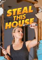 Watch Steal This House Movie4k