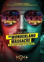 Watch The Wonderland Massacre & The Secret History of Hollywood Movie4k