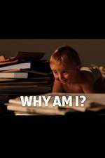 Watch Why Am I? Movie4k