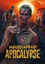 Watch Naked and Afraid: Apocalypse Movie4k