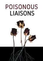 Watch Poisonous Liaisons Movie4k