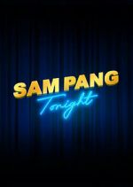 Watch Sam Pang Tonight Movie4k