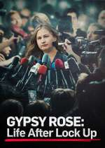 Watch Gypsy Rose: Life After Lock Up Movie4k