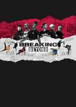 Watch Breaking Beyond Movie4k