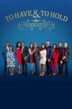 Watch To Have & To Hold: Charlotte Movie4k