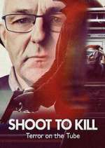 Watch Shoot to Kill: Terror on the Tube Movie4k