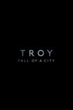 Watch Troy: Fall of a City Movie4k