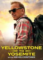 Watch Yellowstone to Yosemite with Kevin Costner Movie4k